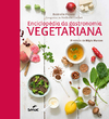 ENCICLOPÉDIA DA GASTRONOMIA VEGETARIANA