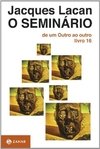 SEMINÁRIO 16 - DE UM OUTRO AO OUTRO