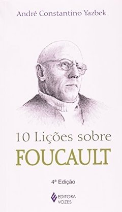 10 LIÇÕES SOBRE FOUCAULT