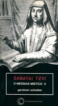 SABATAI TZVI - O MESSIAS MISTICO, V.2