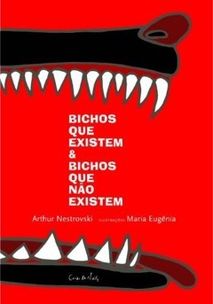 BICHOS QUE EXISTEM E BICHOS QUE NÃO EXISTEM