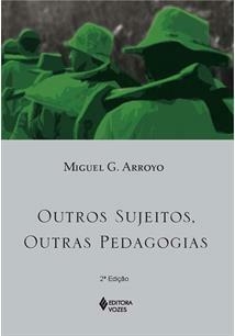OUTROS SUJEITOS, OUTRAS PEDAGOGIAS - 1ªED.(2012)