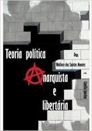 Teoria Política Anarquista e libertária