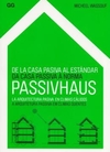 Da Casa Passiva A Norma Passivhaus - A Arquitetura Passiva Em Climas Quentes