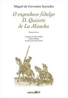 ENGENHOSO FIDALGO D. QUIXOTE DE LA MANCHA - PRIMEIRO LIVRO - (BILINGUE)