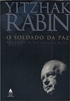Yitzahak Rabin - O Soldado Da Paz