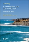 A sabedoria dos Mitos Gregos (Nova edição): 2