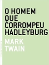 O Homem que Corrompeu Hadleyburg (Em Português do Brasil) Brochura - 1 de janeiro de 2015