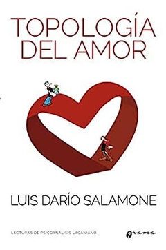 Topología del amor: Lecturas de psicoanálisis lacaniano (Spanish Edition)