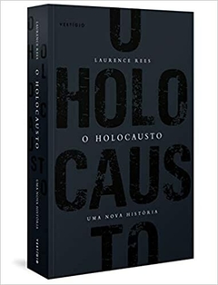 O HOLOCAUSTO - UMA NOVA HISTORIA (ED. 2020) - comprar online