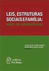 LEIS, ESTRUTURAS SOCIAIS E FAMILIA - SOBRE AS ADOLESCENCIAS