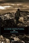 A CRISE ESTRUTURAL DO CAPITAL