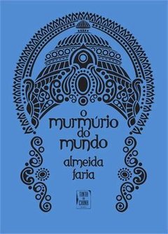 O MURMURIO DO MUNDO