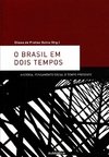 O BRASIL EM DOIS TEMPOS - História, pensamento social e tempo presente