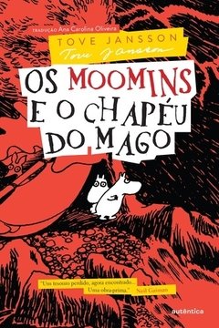 OS MOOMINS E O CHAPÉU DO MAGO