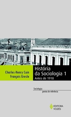 HISTÓRIA DA SOCIOLOGIA 1 (ANTES DE 1918)