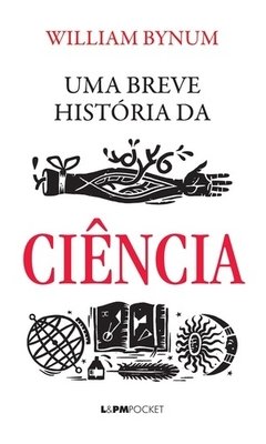 UMA BREVE HISTÓRIA DA CIÊNCIA