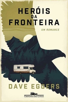HEROIS DA FRONTEIRA: UM ROMANCE - 1ªED.(2022)