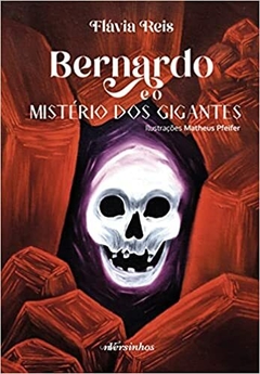 Bernardo e o mistério dos gigantes