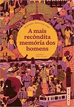 A MAIS RECONDITA MEMORIA DOS HOMENS - 1ªED.(2023) - comprar online
