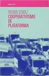 Cooperativismo de Plataforma. Os Perigos da Uberização