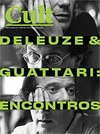 Revista Cult 289 – Deleuze & Guattari: encontros Revista – 1 janeiro 2023