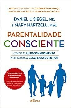 Parentalidade Consciente: Como o autoconhecimento nos ajuda a criar nossos filhos