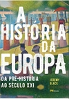 A História Da Europa: Da Pré-História ao Século XXI