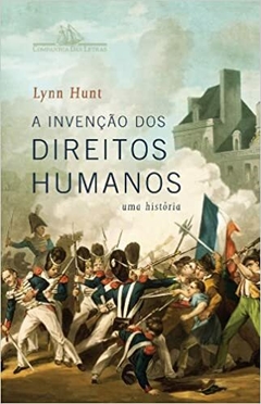 A invenção dos direitos humanos - comprar online