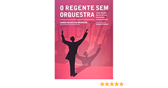 O regente sem orquestra