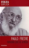 Paulo Freire - Coleção Folha Explica