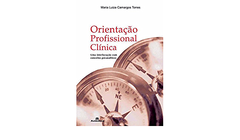 ORIENTAÇÃO PROFISSIONAL CLINICA - UMA INTERLOCUÇÃO COM CONCEITOS PSICANALÍTICA