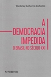 Democracia Impedida, A - O Brasil No Seculo XXI