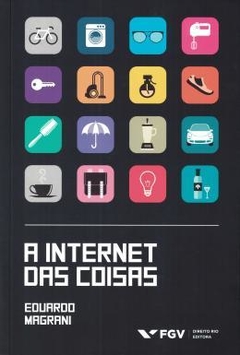 Internet Das Coisas, A