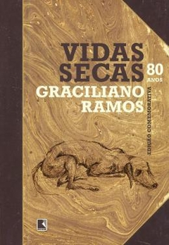 Vidas Secas (edicao Comemorativa 80 Anos)