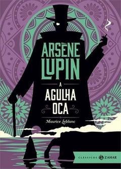 ARSENE LUPIN: A AGULHA OCA (EDIÇAO BOLSO DE LUXO)