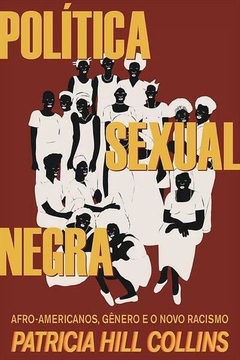 POLITICA SEXUAL NEGRA: AFRO-AMERICANOS...1ªED.(2022)