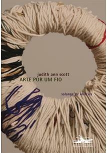 ARTE POR UM FIO 2: JUDITH ANN SCOTT - 1ªED.(2022)