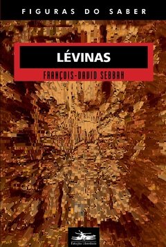 LEVINÁS - FIGURAS DO SABER