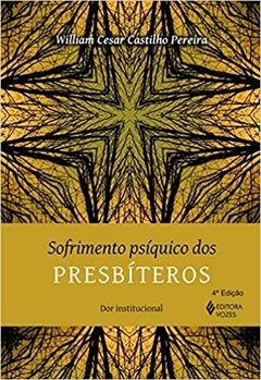 Sofrimento psíquico dos presbíteros: Dor institucional