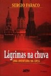 LÁGRIMAS NA CHUVA - UMA AVENTURA NA URSS