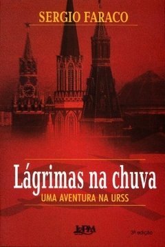 LÁGRIMAS NA CHUVA - UMA AVENTURA NA URSS