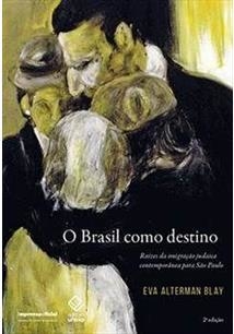 O BRASIL COMO DESTINO