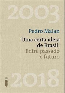 UMA CERTA IDEIA DE BRASIL - ENTRE PASSADO E FUTURO