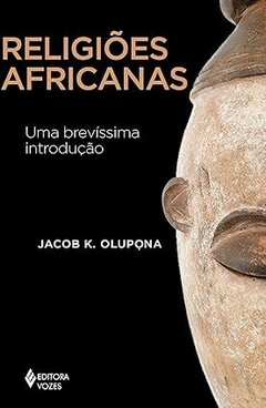 RELIGIÕES AFRICANAS- Uma brevíssima introdução