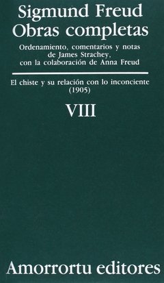 Obras Completas - Tomo VIII - El Chiste y Su Relacion Con Lo Inconciente (Spanish Edition)