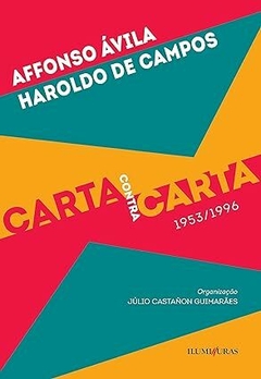 CARTA CONTRA CARTA [1953/1996] HAROLDO DE CAMPOS, AFFONSO ÁVILA - comprar online