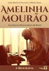 Amelinha Mourão: A primeira influenciadora do Brasil - A biografia