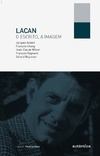 Lacan - o escrito, a imagem