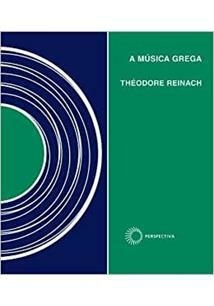 A MUSICA GREGA - 1ªED.(2011)